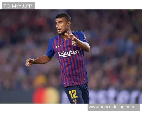 每体：拉菲尼亚伤愈复出在即，有望当选对阵毕包的大名单